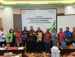 179 Kontraktor Disorot, Disnaker Kota Jayapura Tekankan Perlindungan Pekerja Konstruksi
